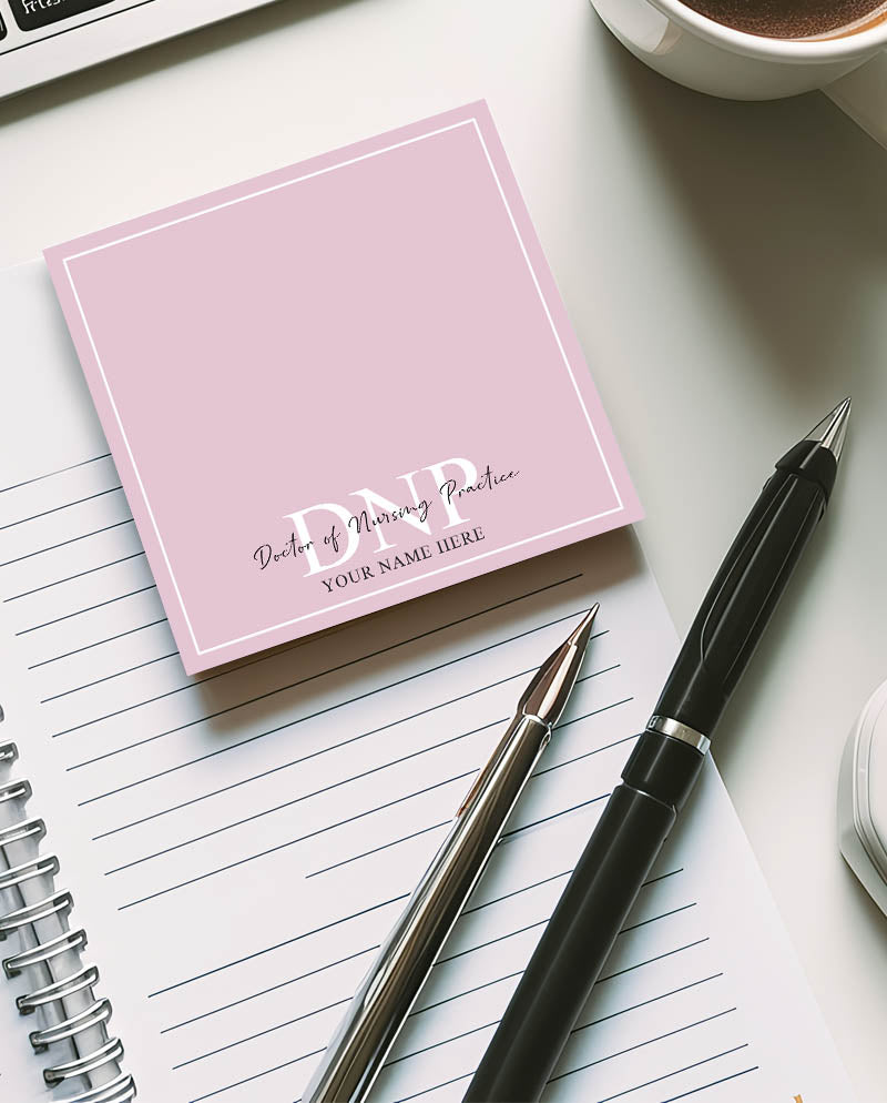 Personalized DNP Sticky Note Pad For Doctor of Nursing Practice - 50 Sheets