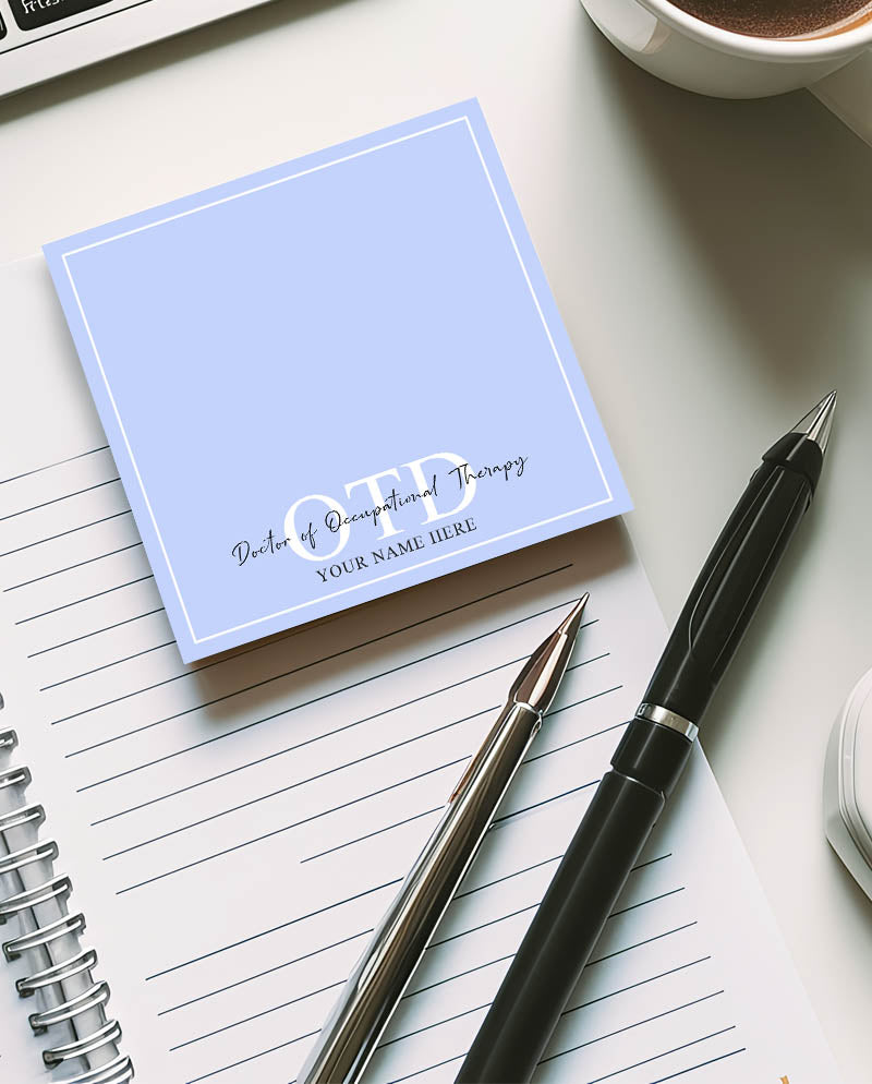 Personalized OTD Sticky Note Pad For Doctor of Occupational Therapy - 50 Sheets