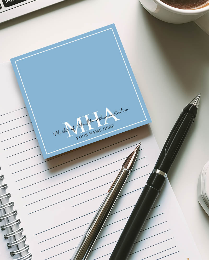 Personalized MHA Sticky Note Pad For Master of Healthcare Administration - 50 Sheets